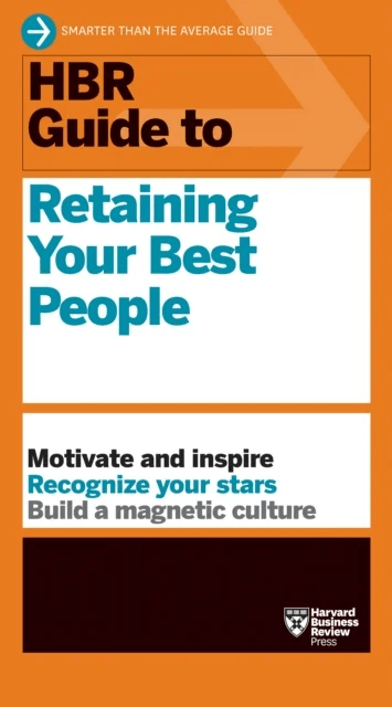 HBR Guide to Retaining Your Best People av Harvard Business Review