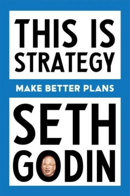 This Is Strategy av Seth Godin