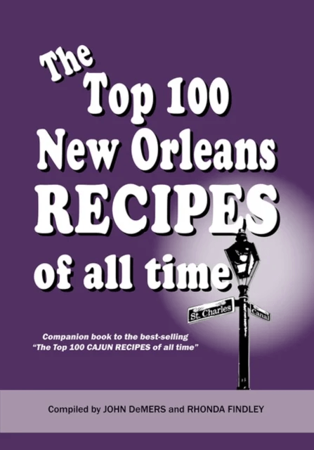 The Top 100 New Orleans Recipes of All Time av Rhonda Findley, John DeMers