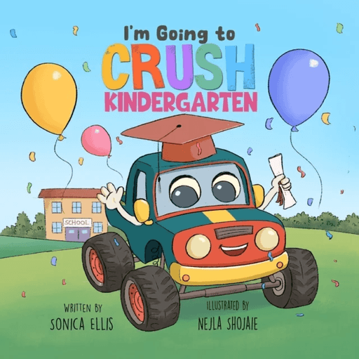 I'm Going to Crush Kindergarten av Sonica Ellis