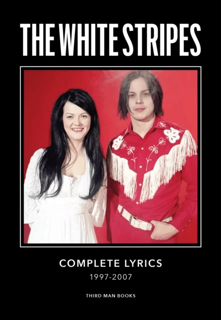 The White Stripes Complete Lyrics av Jack White