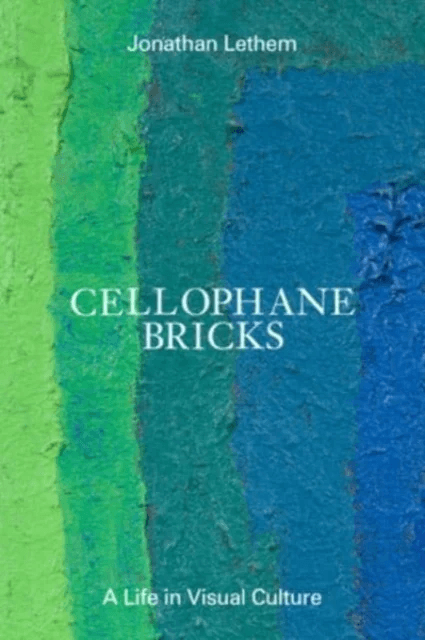 Cellophane Bricks av Jonathan Lethem