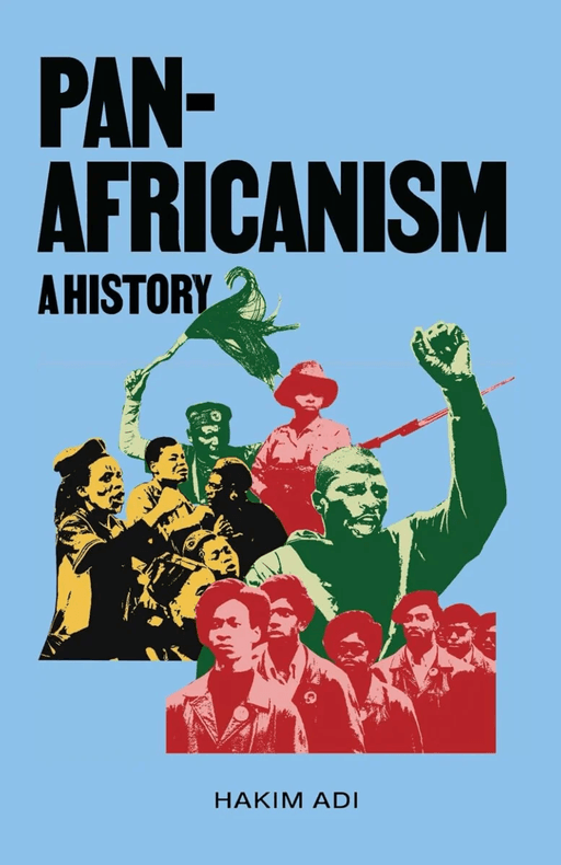 Pan-Africanism: A History av Hakim Adi
