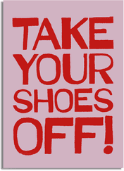 Namly Design TAKE YOUR SHOES OFF