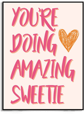 Namly Design Du gjør det fantastisk, kjære Poster