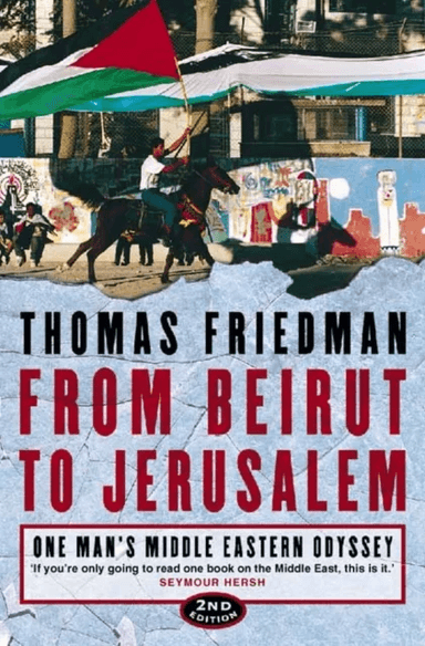 From Beirut to Jerusalem av Thomas Friedman