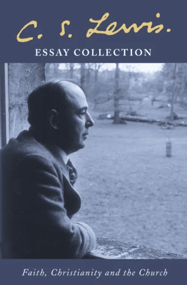 C. S. Lewis Essay Collection av C. S. Lewis