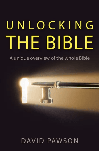 Unlocking the Bible av David Pawson