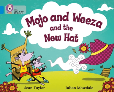 Mojo and Weeza and the New Hat av Sean Taylor