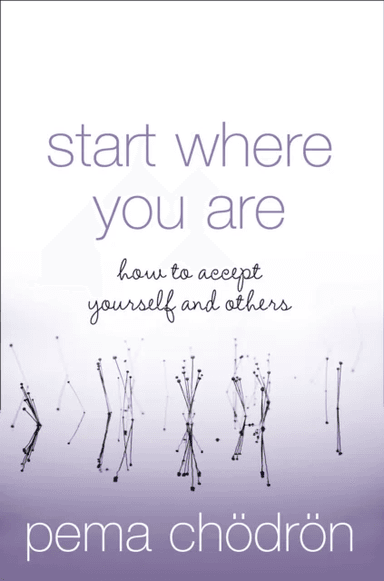 Start Where You Are av Pema Chodron