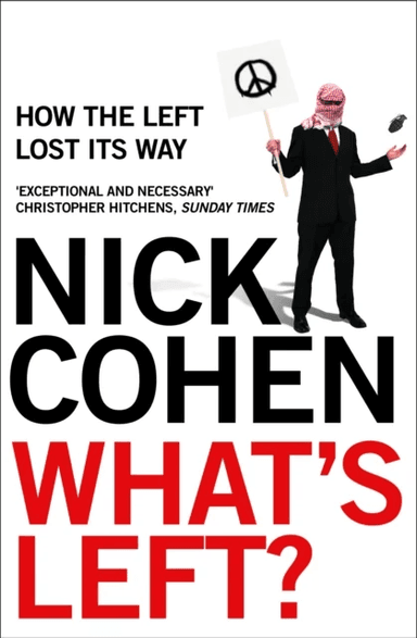 What's Left? av Nick Cohen