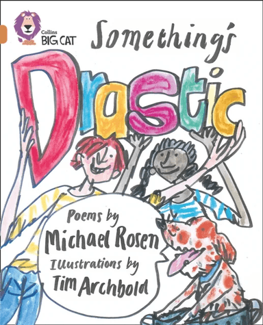 Something¿s Drastic av Michael Rosen