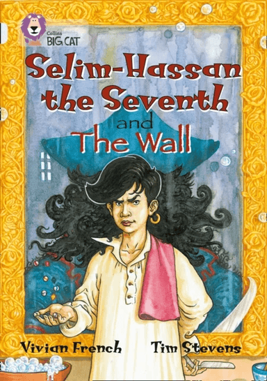 Selim-Hassan the Seventh and the Wall av Vivian French