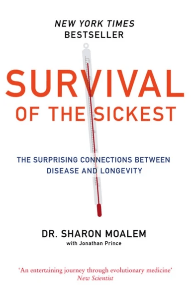 Survival of the Sickest av Dr Sharon Moalem