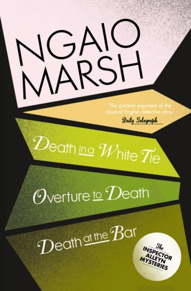 Death in a White Tie / Overture to Death / Death at the Bar av Ngaio Marsh