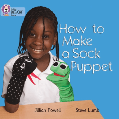 How to Make a Sock Puppet av Jillian Powell, Steve Lumb