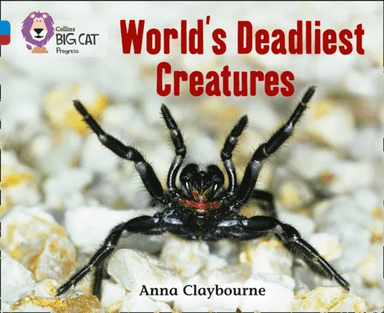 World's Deadliest Creatures av Anna Claybourne