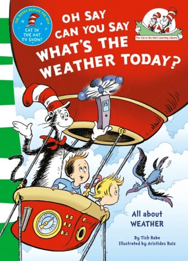 Oh Say Can You Say What's The Weather Today av Dr. Seuss