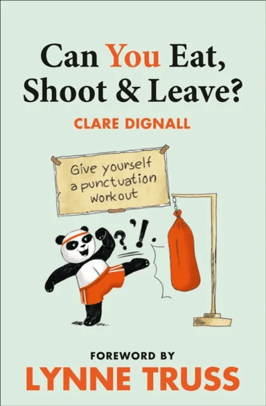 Can You Eat, Shoot and Leave? (Workbook) av Clare Dignall, Lynne Truss