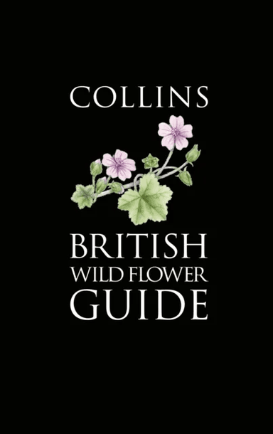 Collins British Wild Flower Guide av David Streeter, Christina Hart-Davies, Audrey Hardcastle, Felicity Cole, Lizzie Harper