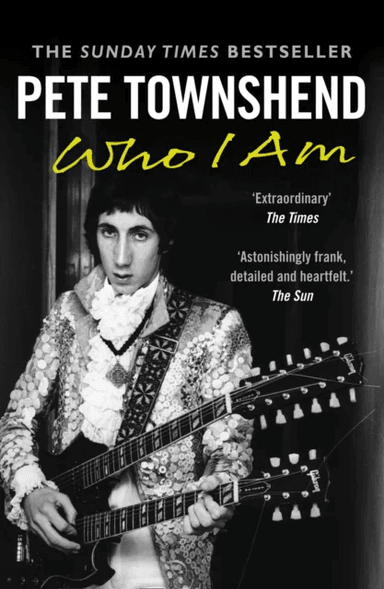 Pete Townshend: Who I Am av Pete Townshend