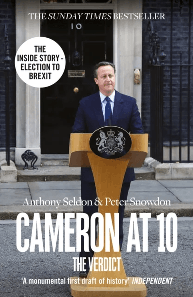 Cameron at 10 av Anthony Seldon, Peter Snowdon