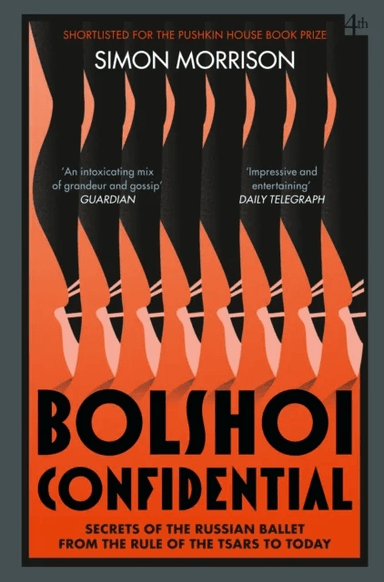 Bolshoi Confidential av Simon Morrison