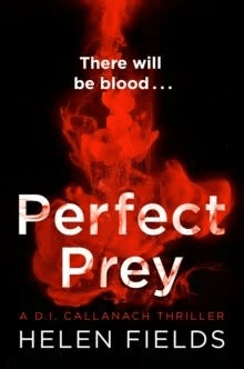 Perfect Prey av Helen Fields