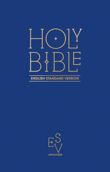 Holy Bible: English Standard Version (ESV) Anglicised Pew Bible (Blue Colour)