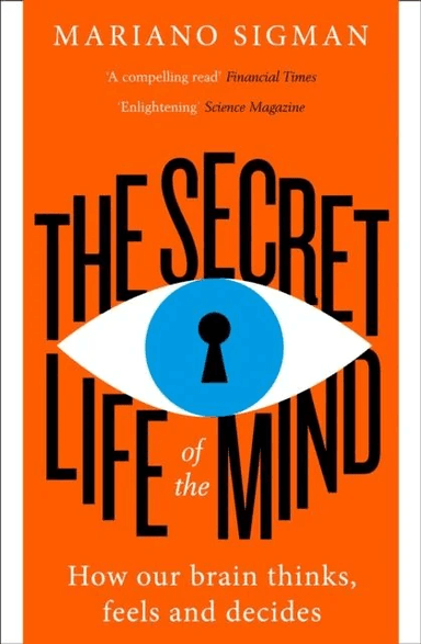 The Secret Life of the Mind av Mariano Sigman
