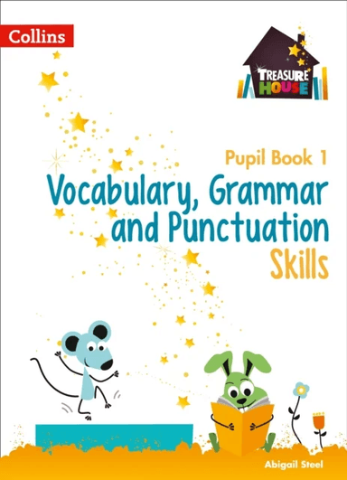 Vocabulary, Grammar and Punctuation Skills Pupil Book 1 av Abigail Steel
