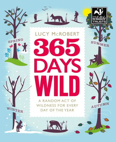 365 Days Wild av Lucy McRobert
