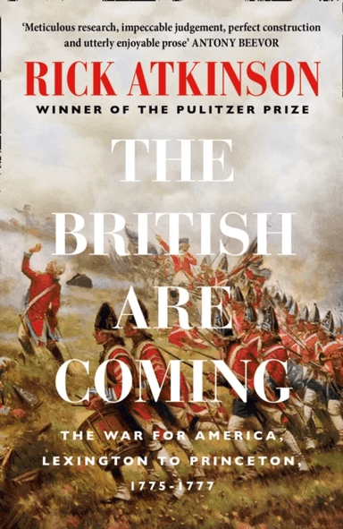 The British Are Coming av Rick Atkinson