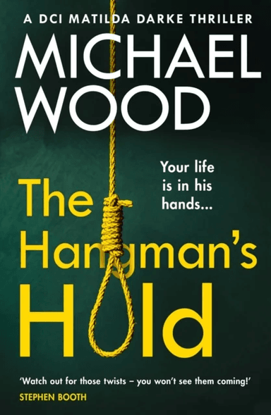 The Hangman's Hold av Michael Wood