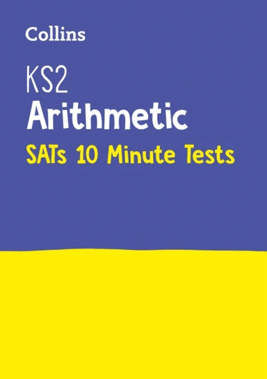 KS2 Maths Arithmetic SATs 10-Minute Tests av Letts KS2