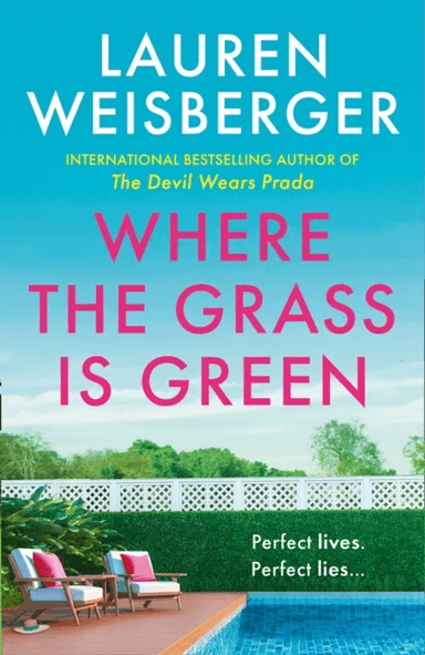 Where the Grass Is Green av Lauren Weisberger