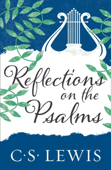 Reflections on the Psalms av C. S. Lewis