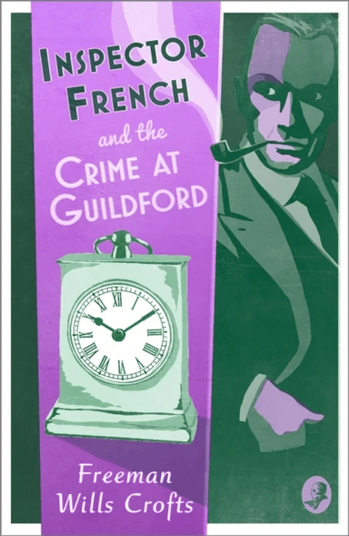 Inspector French and the Crime at Guildford av Freeman Wills Crofts