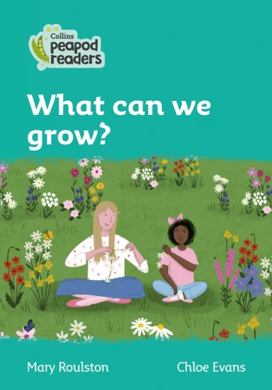 What can we grow? av Mary Roulston