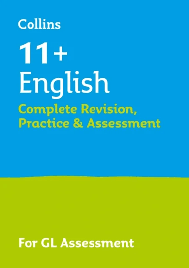 11+ English Complete Revision, Practice &amp; Assessment for GL av Collins 11+