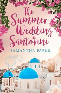 The Summer Wedding in Santorini av Samantha Parks