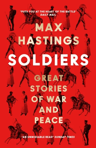 Soldiers av Max Hastings