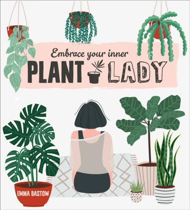 Plant Lady av Emma Bastow