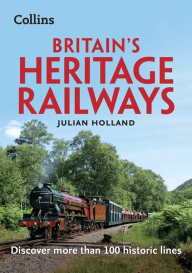 Britain¿s Heritage Railways av Julian Holland