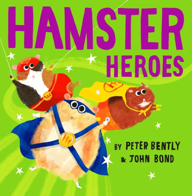 Hamster Heroes av Peter Bently