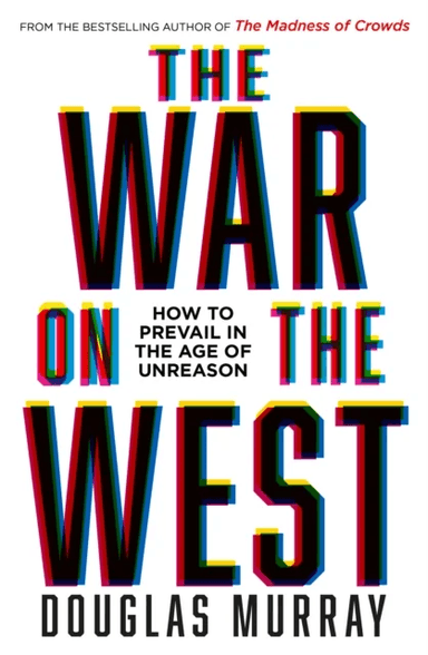 The War on the West av Douglas Murray