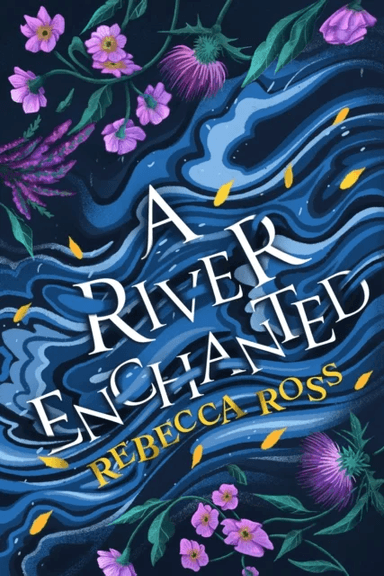 A River Enchanted av Rebecca Ross