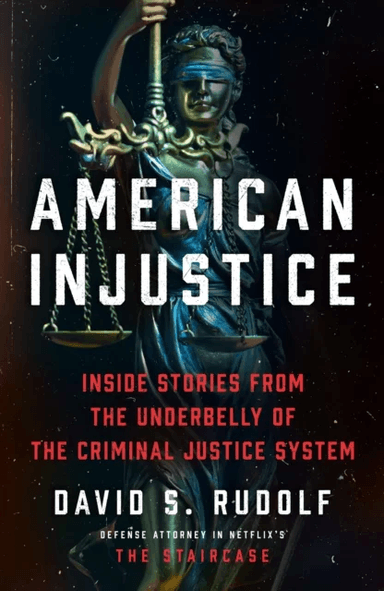 American Injustice av David S. Rudolf