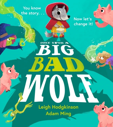 Once Upon a Big Bad Wolf av Leigh Hodgkinson