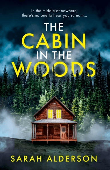 The Cabin in the Woods av Sarah Alderson